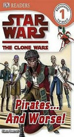 Reader Pack : Pirates... and worse! ; Luke Skywalker's amazing story ; Stand aside - bounty hunters ; Indy's adventures / by Simon Beecroft and Lindsay Kent.