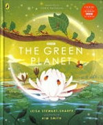 The green planet / by Leisa Stewart-Sharpe.