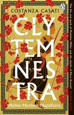 Clytemnestra / by Costanza Casati.