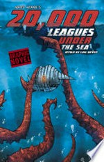 Jules Verne's 20,000 leagues under the sea / [Graphic novel] retold by Carl Bowen ; illustrated Jose Alfonso Ocampo Ruiz.