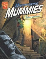 Uncovering mummies : an Isabel Soto history adventure / [Graphic novel] by Agnieszka Biskup.