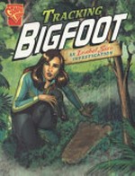 Tracking Bigfoot : an Isabel Soto investigation / [Graphic novel] byTerry Collins.