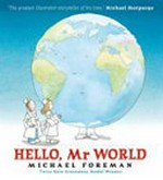 Hello, Mr World / by Michael Foreman.