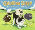 Counting sheep : a farmyard counting book / by Michelle Robinson.