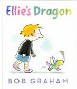 Ellie's dragon / by Bob Graham