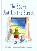 The stars just up the street / by Sue Soltis