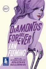 Diamonds are forever / by Ian Fleming.