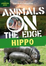 Hippo / by Anna Claybourne.