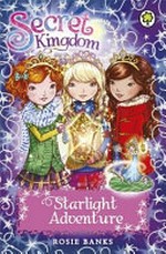 Starlight adventure / by Rosie Banks.