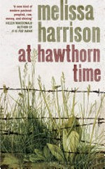 At hawthorn time / by Melissa Harrison.