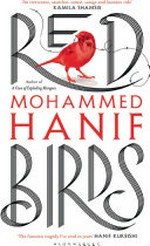 Red birds / by Mohammed Hanif.