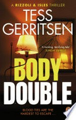 Body double: Jane Rizzoli & Maura Isles Series, Book 4. Tess Gerritsen.