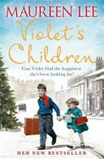 Violet's children / by Maureen Lee.