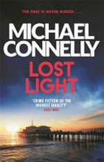 Lost light / by Michael Connelly.