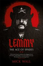 Lemmy : the definitive biography / by Mick Wall.