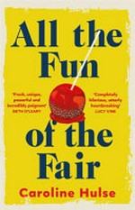 All the fun of the fair / by Caroline Hulse.