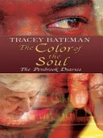 The color of the soul / by Tracey Bateman.