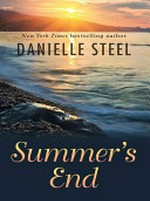 Summer's end / by Danielle Steel.