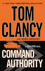 Command authority / by Tom Clancy with Mark Greaney