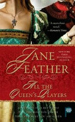 All the queen's players / by Jane Feather.