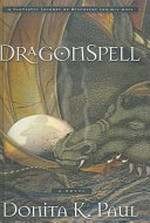 Dragonspell / by Donita K. Paul.