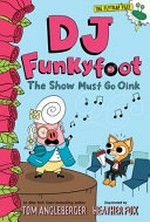 The show must go oink / by Tom Angleberger.