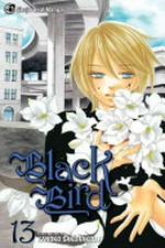 Black bird : Vol. 13 / [Graphic novel] by Kanoko Sakurakouji.