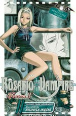 Rosario + Vampire, Season II, Vol. 11 / [Graphic novel] by Akihisa Ikeda.