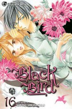 Black bird : Vol. 16 /[Graphic novel] by Kanoko Sakurakouji.