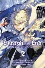 Seraph of the end : Vol. 2 / by Takaya Kagami