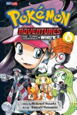 Pokemon adventures. Black and white, vol. 6 story by Hidenori Kusaka ; art by Satoshi Yamamoto ; translation, Tetsuichiro Miyaki ; English adaption, Annette Roman.