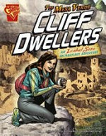 The Mesa Verde cliff dwellers : an Isabel Soto archaeology adventure / [Graphic novel] by Terry Collins ; illustrated by Cynthia Martin and Barbara Schulz.