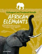 African elephants / by Brenda Haugen.