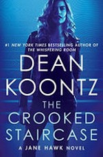The crooked staircase / by Dean Koontz