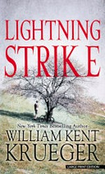 Lightning strike / by William Kent Krueger.
