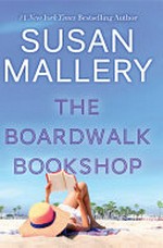 The boardwalk bookshop / by Susan Mallery.