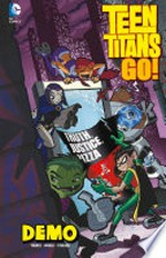 Teen Titans go!, Demo / [Graphic novel] by J. Torres.