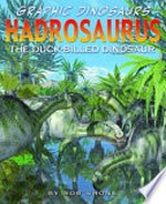 Hadrosaurus : the duck-billed dinosaur / [Graphic novel] by Rob Shone.
