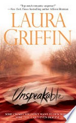 Unspeakable: Tracers Series, Book 2. Laura Griffin.