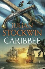 Caribbee / by Julian Stockwin.