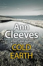 Cold earth / by Ann Cleeves.