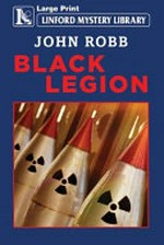 Black legion / by John Robb.