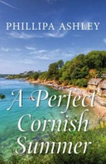 A perfect Cornish summer / by Phillipa Ashley.