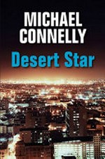 Desert star / by Michael Connelly.