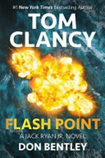 Tom Clancy flash point / by Don Bentley.
