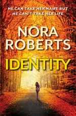 Identity / by Nora Roberts