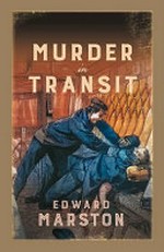 Murder in transit / Edward Marston.