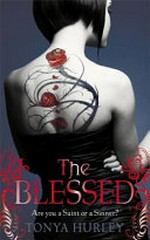 The blessed / by Tonya Hurley.