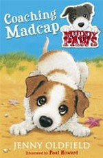 Coaching Madcap / by Jenny Oldfield ; illustrated by Paul Howard.