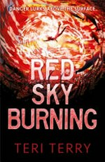 Red sky burning / by Teri Terry.
